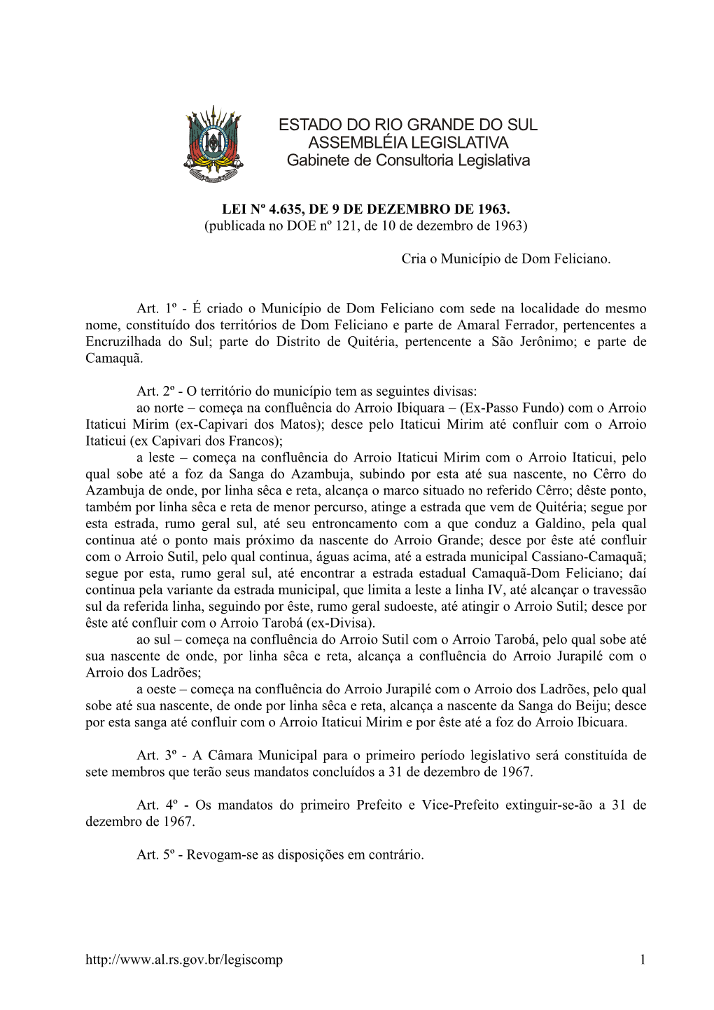 LEI Nº 4.635, DE 9 DE DEZEMBRO DE 1963. (Publicada No DOE Nº 121, De 10 De Dezembro De 1963)