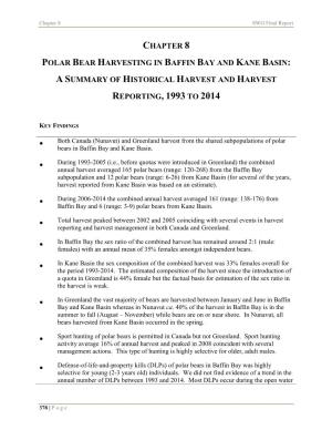 Chapter 8 Polar Bear Harvesting in Baffin Bay and Kane Basin: a Summary of Historical Harvest and Harvest Reporting, 1993 to 2014