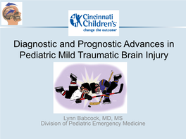 Diagnostic and Prognostic Advances in Pediatric Mild Traumatic Brain Injury