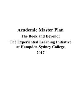 Academic Master Plan the Book and Beyond: the Experiential Learning Initiative at Hampden-Sydney College 2017