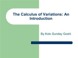 The Calculus of Variations: an Introduction
