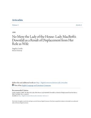Lady Macbeth's Downfall As a Result of Displacement from Her Role As Wife Angelica Lemke Denison University