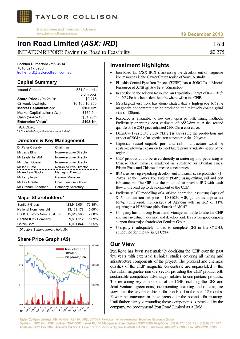 Iron Road Limited (ASX: IRD) Hold INITIATION REPORT: Paving the Road to Feasibility $0.275