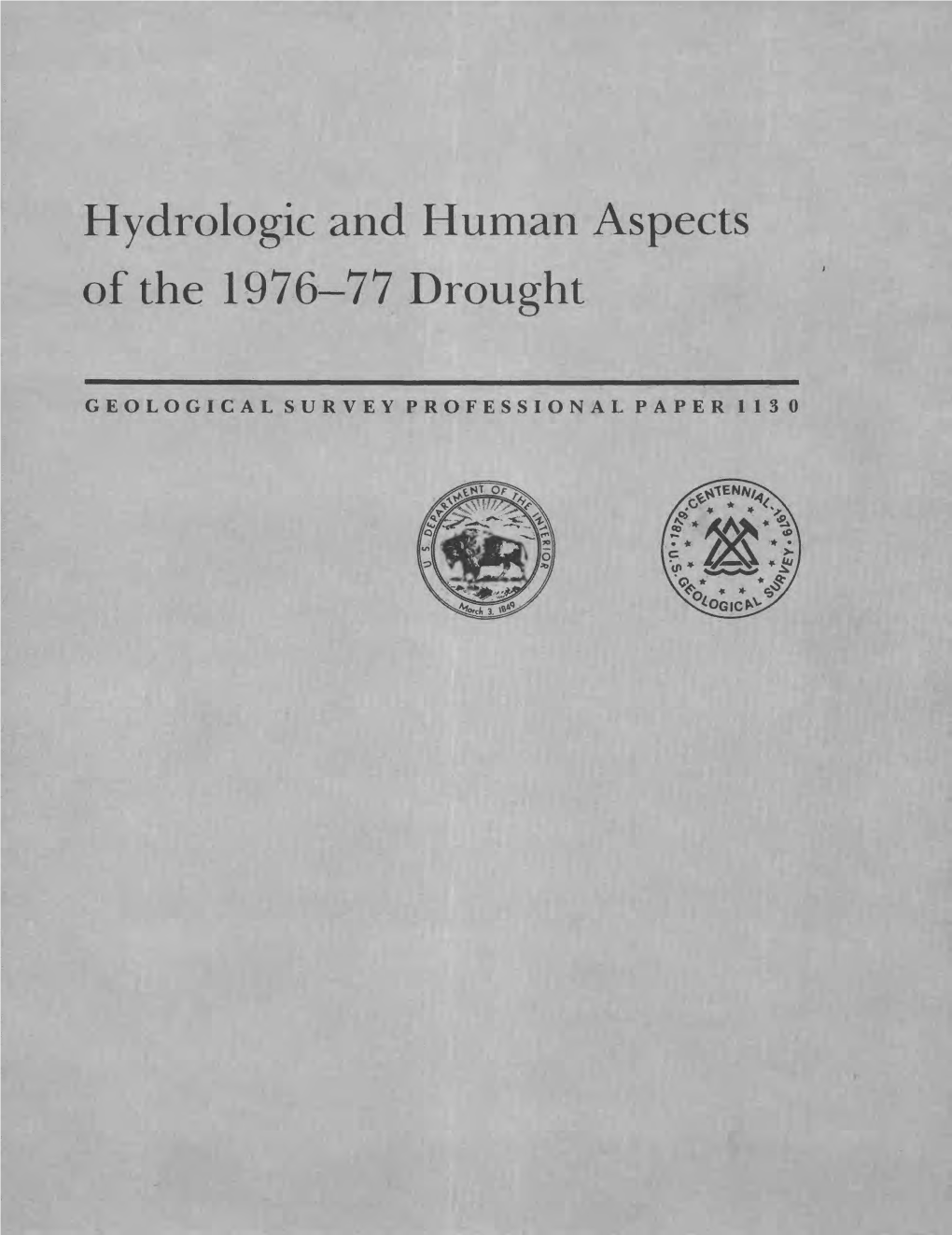 Hydrologic and Human Aspects of the 1976-77 Drought Hydrologic and Human Aspects of the 1976-77 Drought