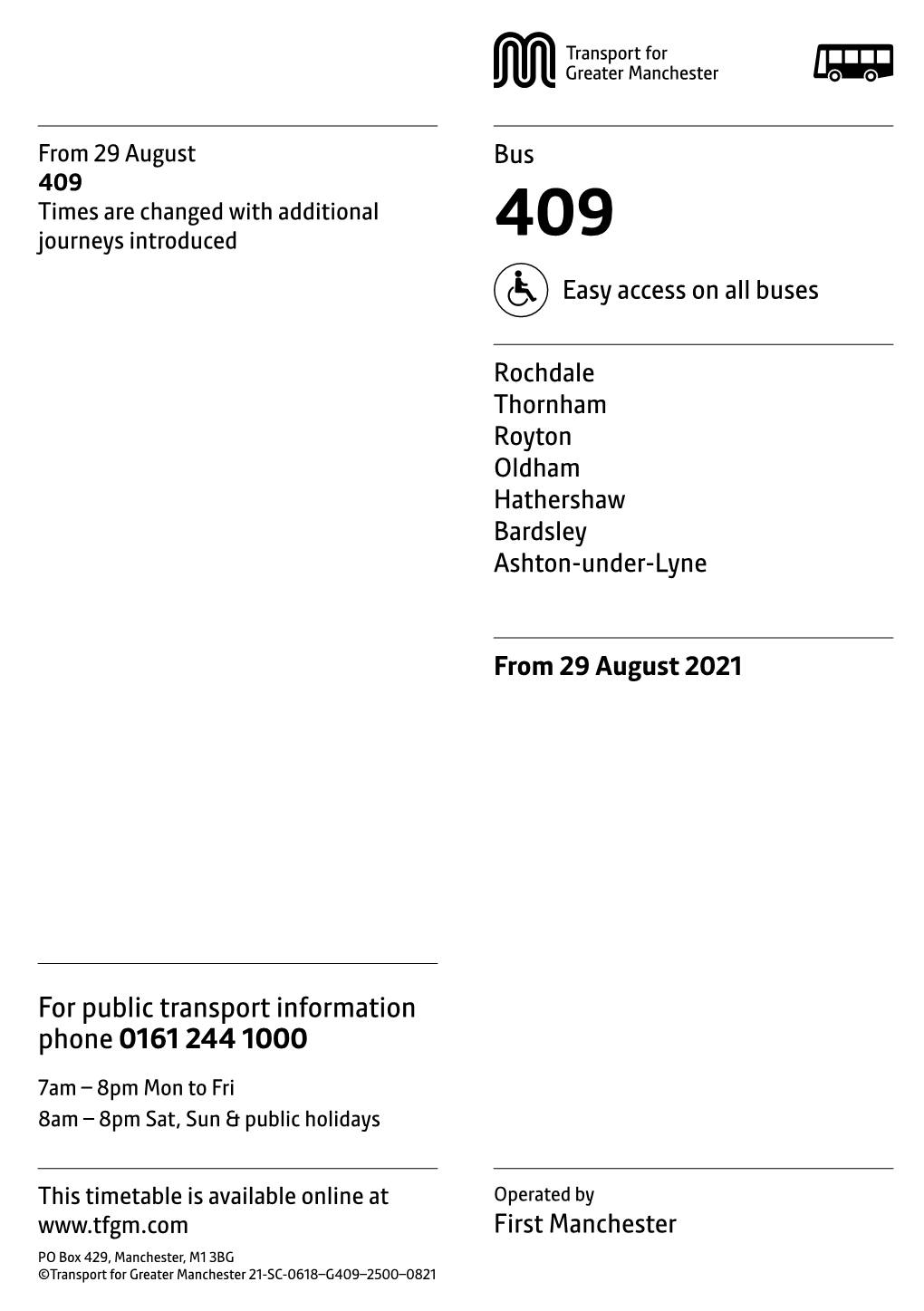 409 Times Are Changed with Additional Journeys Introduced 409 Easy Access on All Buses