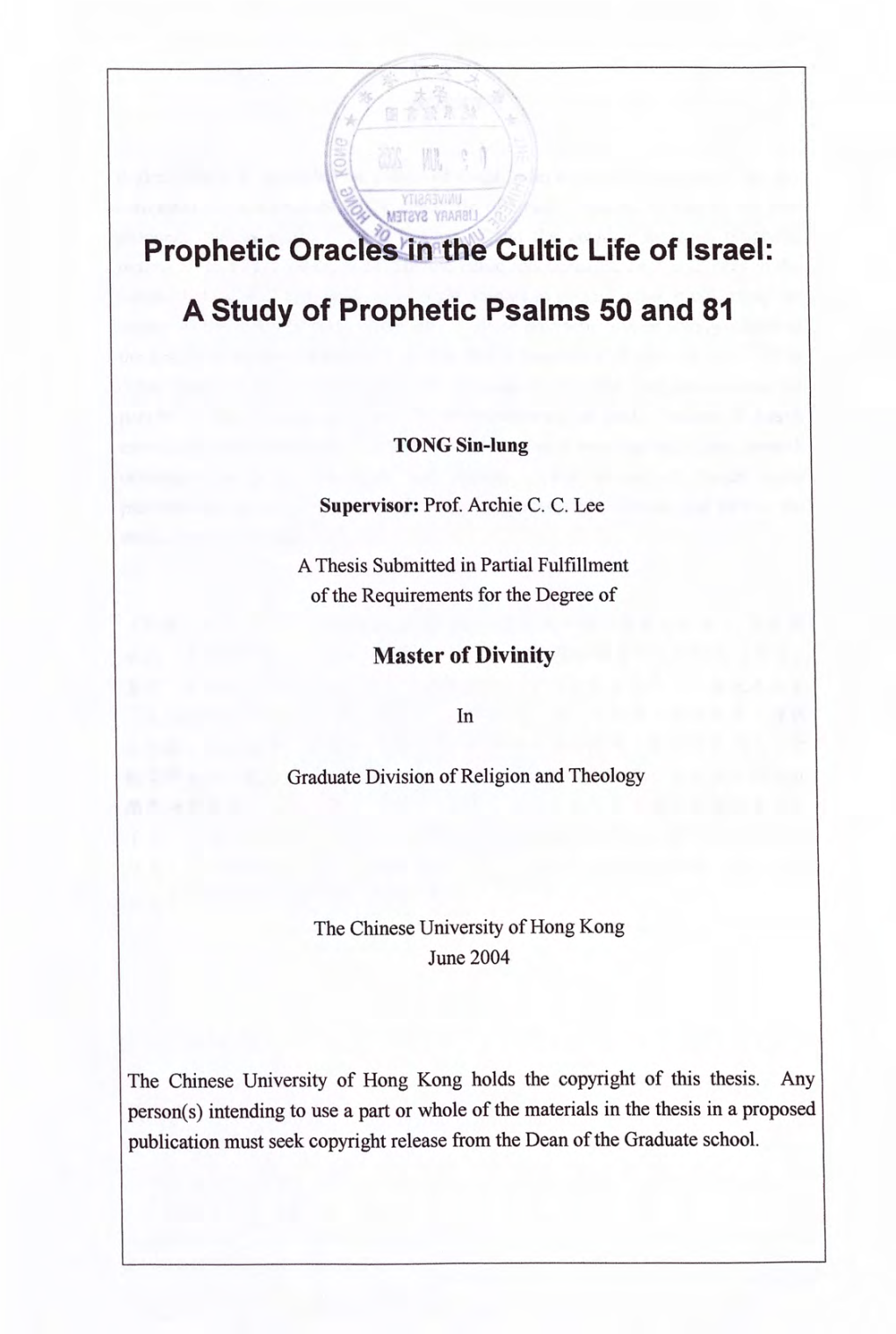 Prophetic Oracles in the Cultic Life of Israel: a Study of Prophetic Psalms 50 and 81