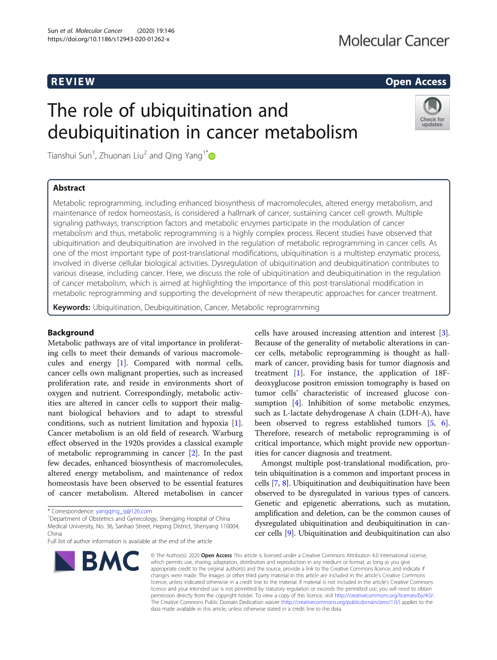 VIEW Open Access the Role of Ubiquitination and Deubiquitination in Cancer Metabolism Tianshui Sun1, Zhuonan Liu2 and Qing Yang1*