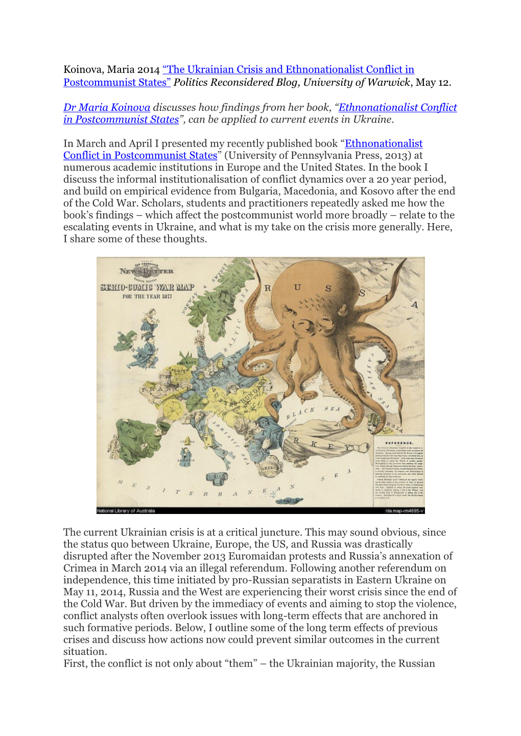 The Ukrainian Crisis and Ethnonationalist Conflict in Postcommunist States” Politics Reconsidered Blog, University of Warwick, May 12