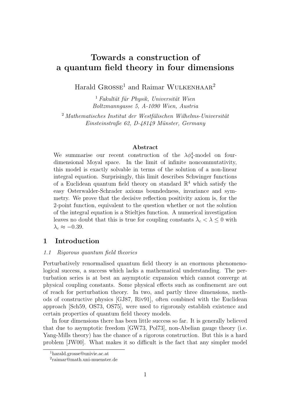Towards a Construction of a Quantum Field Theory in Four Dimensions