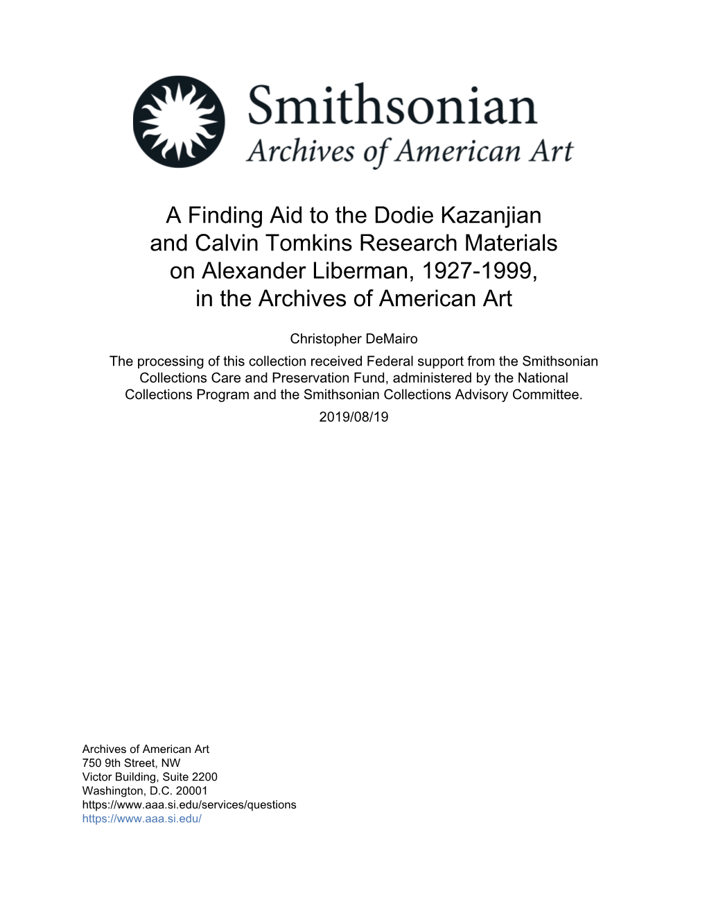 A Finding Aid to the Dodie Kazanjian and Calvin Tomkins Research Materials on Alexander Liberman, 1927-1999, in the Archives of American Art