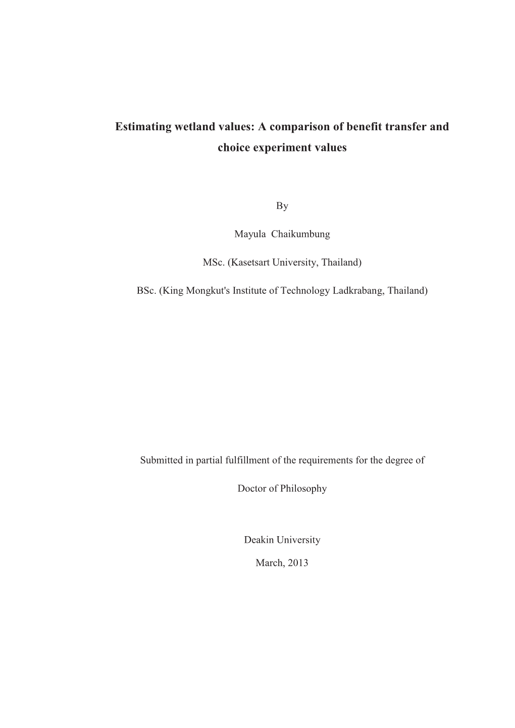 Estimating Wetland Values: a Comparison of Benefit Transfer and Choice Experiment Values