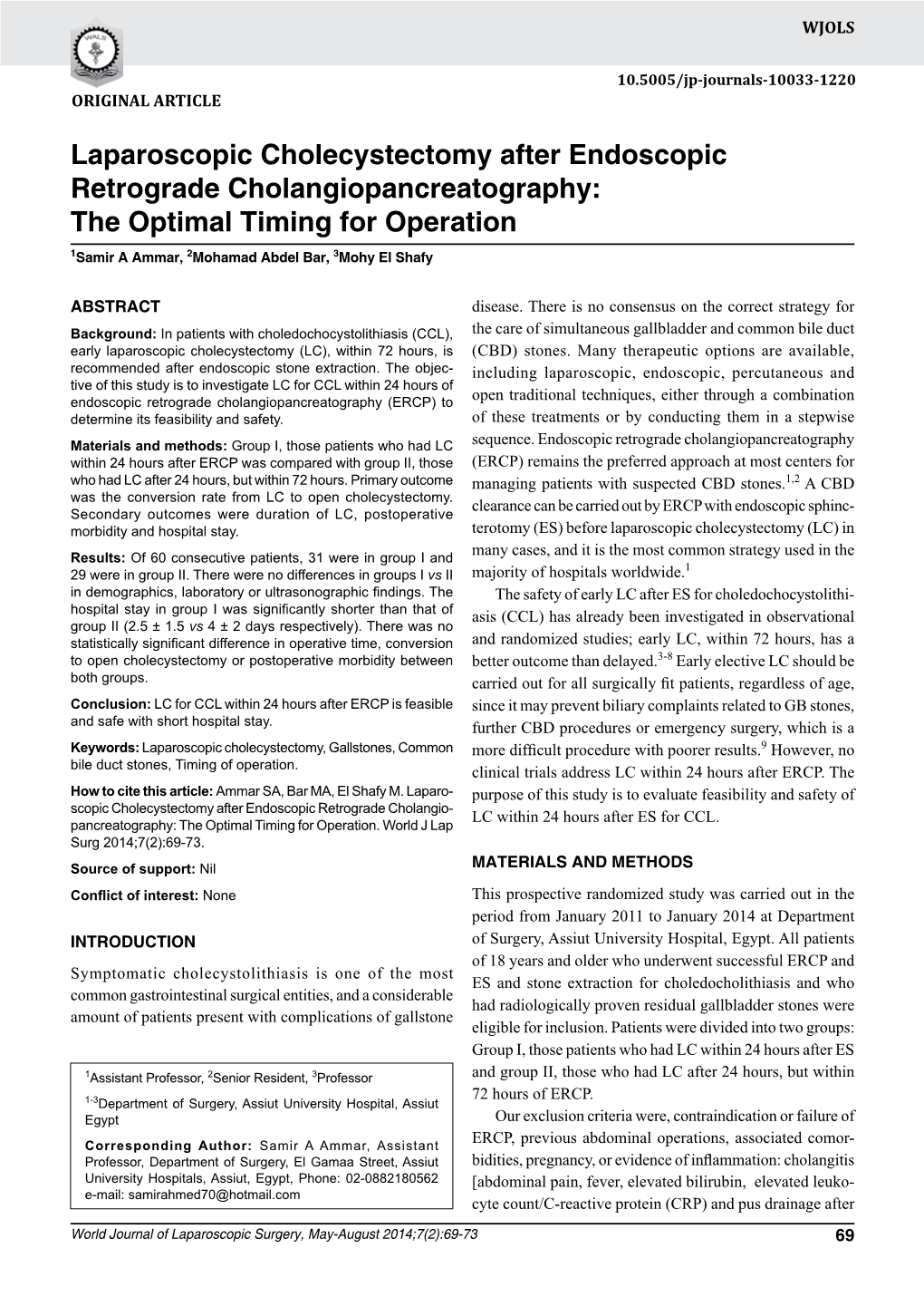 Laparoscopic Cholecystectomy After Endoscopic Retrograde Cholangiopancreatography:10.5005/Jp-Journals-10033-1220 the Optimal Timing for Operation Original Article