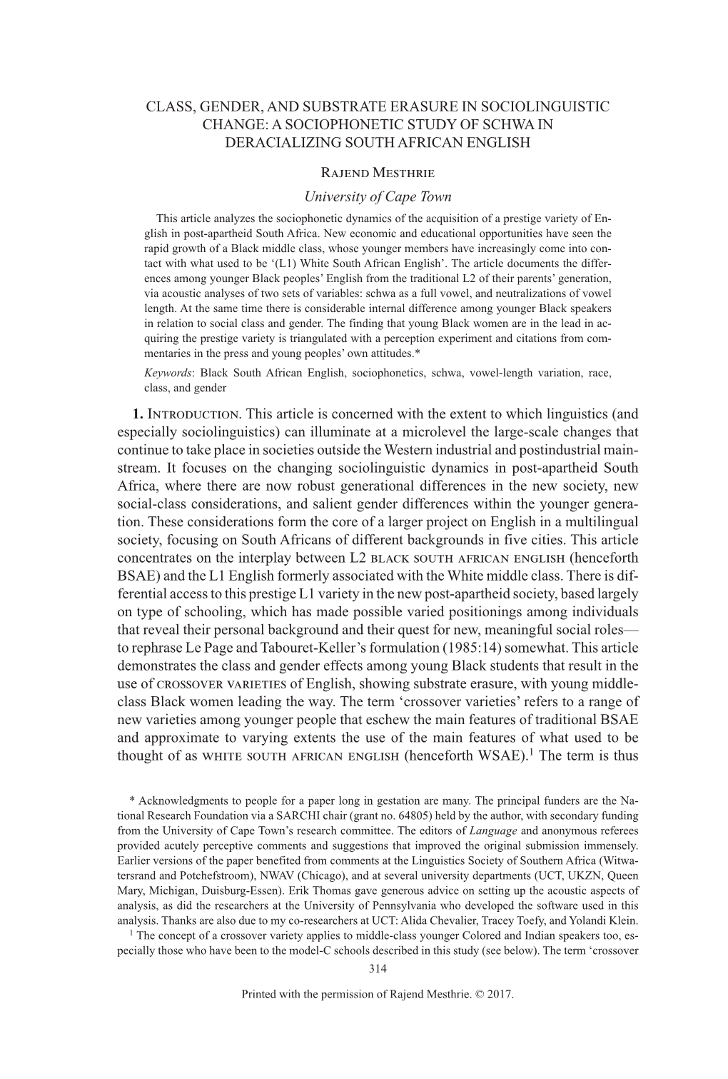 CLASS, GENDER, and SUBSTRATE ERASURE in SOCIOLINGUISTIC CHANGE: a SOCIOPHONETIC STUDY of SCHWA in DERACIALIZING SOUTH AFRICAN ENGLISH Rajend Mesthrie