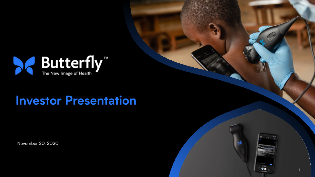 Butterfly Investor Presentation