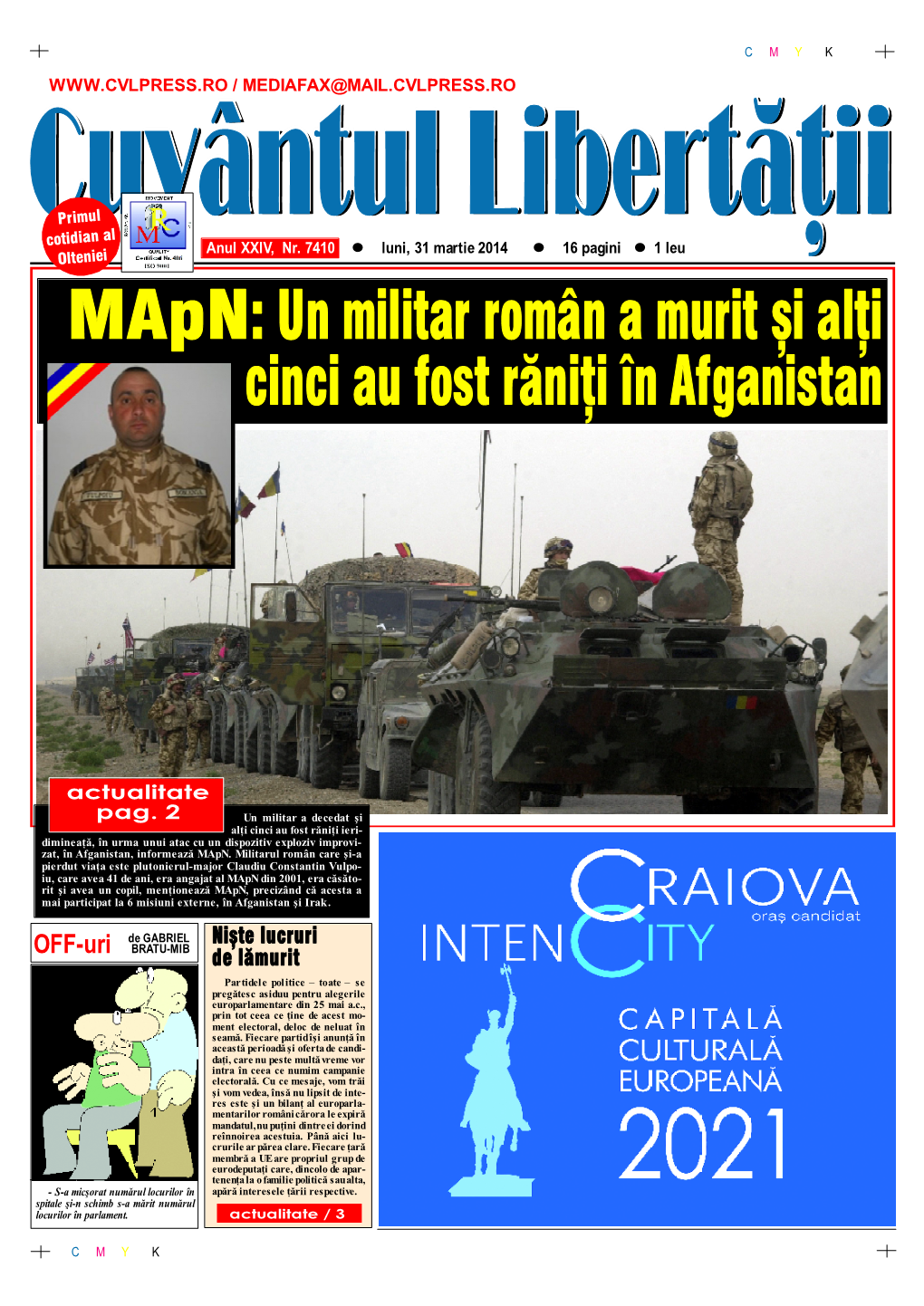 Mapn: Un Militar Român a Murit Şi Alţi Cinci Au Fost Răniţi În Afganistan