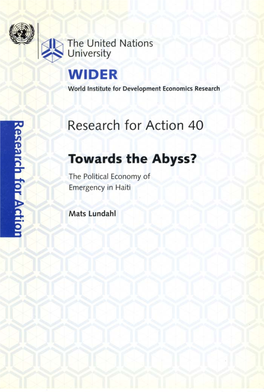WIDER RESEARCH for ACTION Towards the Abyss?