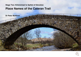Kirkmichael to Spittal of Glenshee Place Names of the Cateran Trail