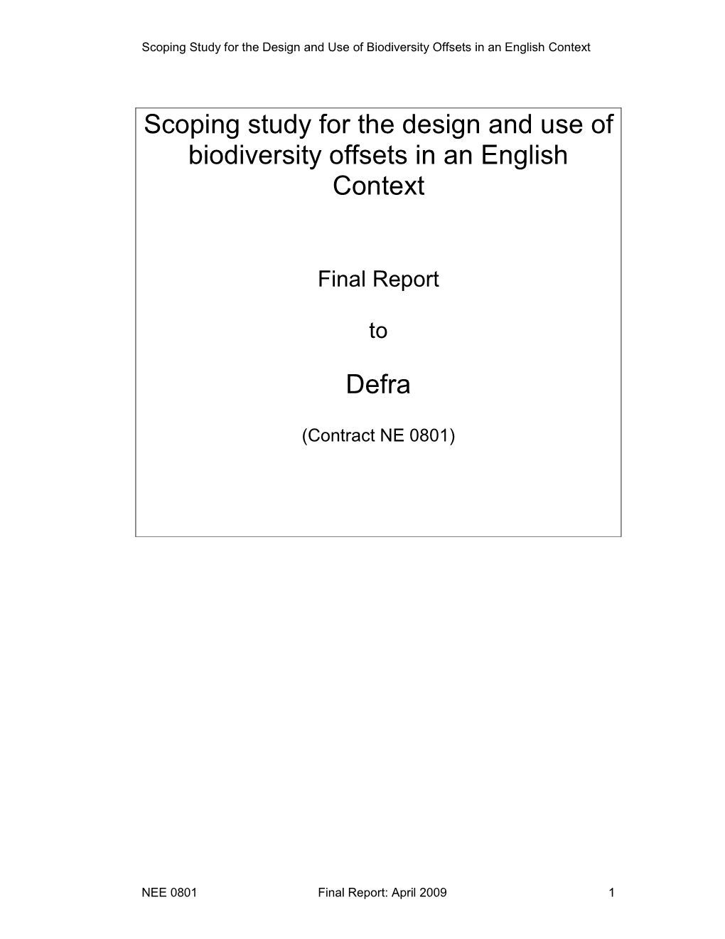 Scoping Study for the Design and Use of Biodiversity Offsets in an English Context