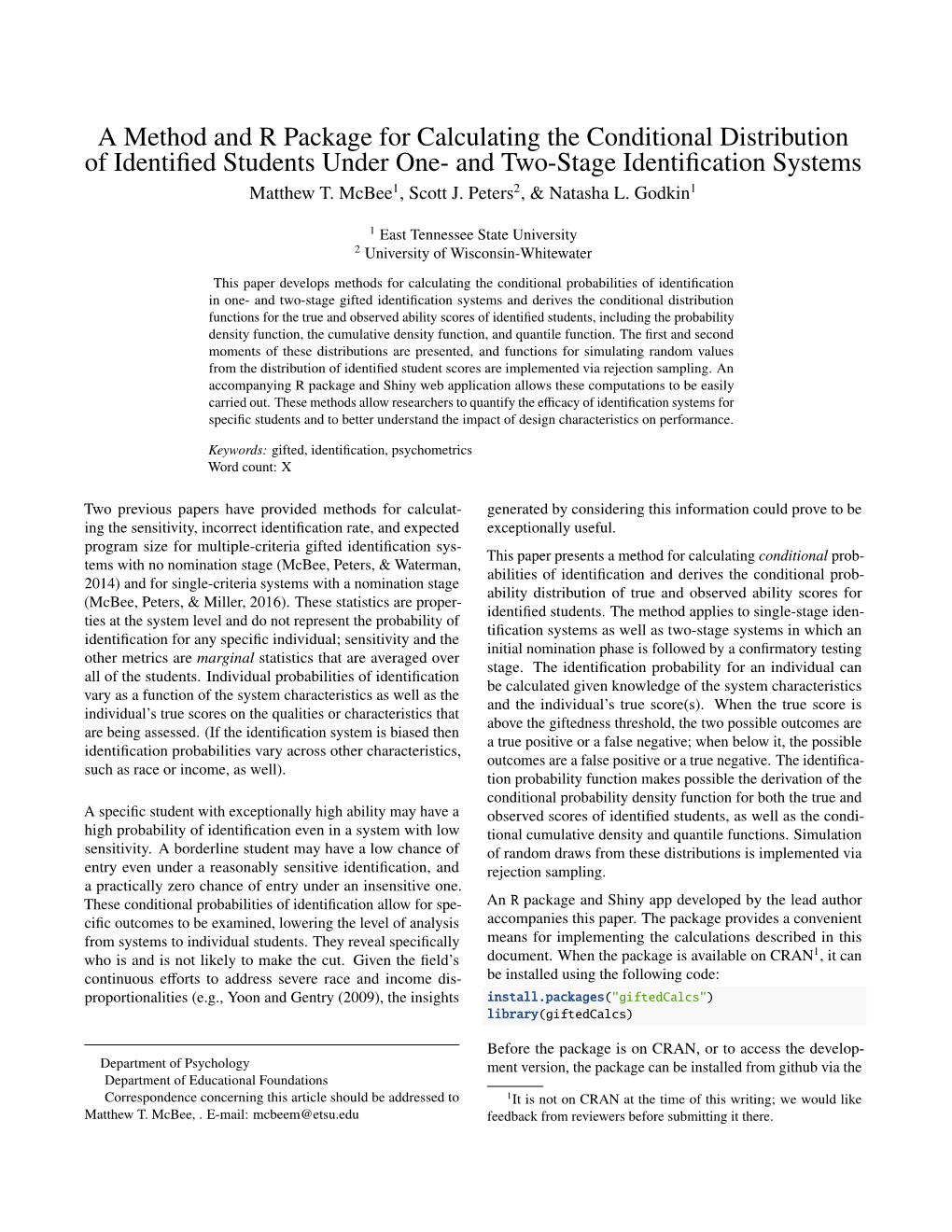 A Method and R Package for Calculating the Conditional Distribution of Identiﬁed Students Under One- and Two-Stage Identiﬁcation Systems Matthew T