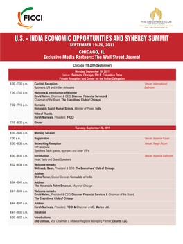 INDIA ECONOMIC OPPORTUNITIES and SYNERGY SUMMIT SEPTEMBER 19-20, 2011 CHICAGO, IL Exclusive Media Partners: the Wall Street Journal