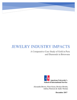 JEWELRY INDUSTRY IMPACTS a Comparative Case Study of Gold in Peru and Diamonds in Botswana