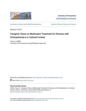 Caregiver Views on Medication Treatment for Persons with Schizophrenia in a Cultural Context