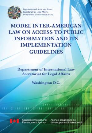 Model Inter-American Law on Access to Public Information and Its Implementation Guidelines