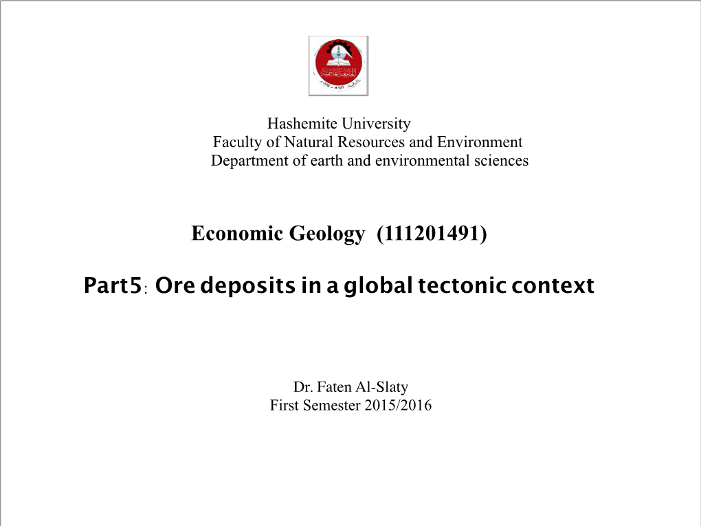 Economic Geology (111201491) Part5: Ore Deposits in a Global Tectonic