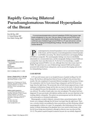 Rapidly Growing Bilateral Pseudoangiomatous Stromal Hyperplasia of the Breast