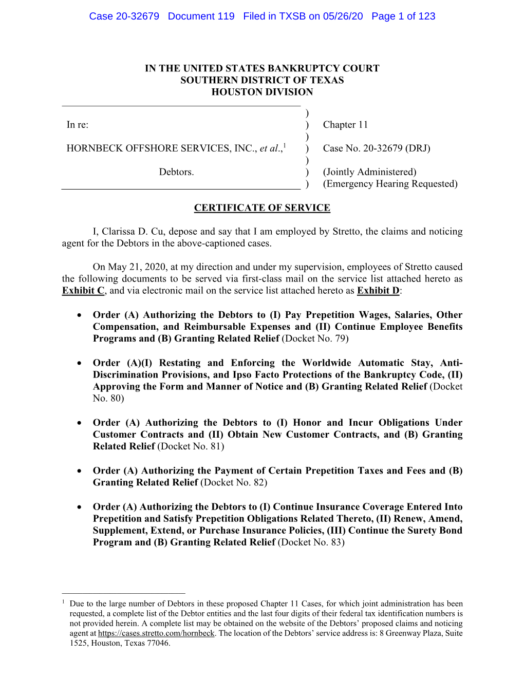 IN the UNITED STATES BANKRUPTCY COURT SOUTHERN DISTRICT of TEXAS HOUSTON DIVISION ) in Re: ) Chapter 11 ) HORNBECK OFFSHORE SE