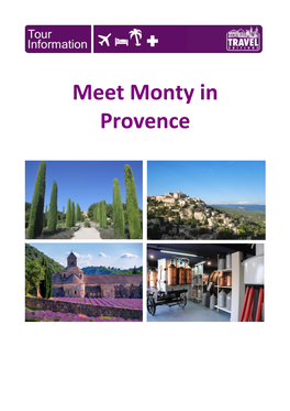 Meet Monty in Provence