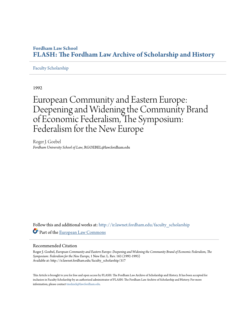 European Community and Eastern Europe: Deepening and Widening the Community Brand of Economic Federalism, the Ys Mposium: Federalism for the New Europe Roger J