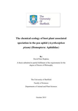 The Chemical Ecology of Host Plant Associated Speciation in the Pea Aphid (Acyrthosiphon Pisum) (Homoptera: Aphididae)