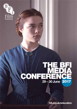 THE BFI MEDIA CONFERENCE 29 – 30 June 2017