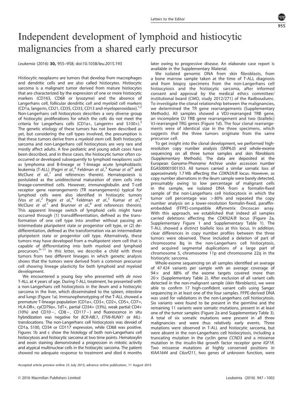 Independent Development of Lymphoid and Histiocytic Malignancies from a Shared Early Precursor