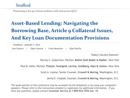 Asset-Based Lending: Navigating the Borrowing Base, Article 9 Collateral Issues, and Key Loan Documentation Provisions