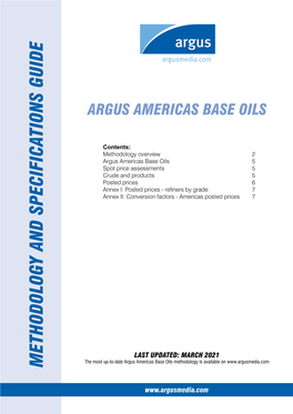 Argus Americas Base Oils Methodology Is Available on Ogy and Specifications G U Ide and Specifications Methodo L Ogy