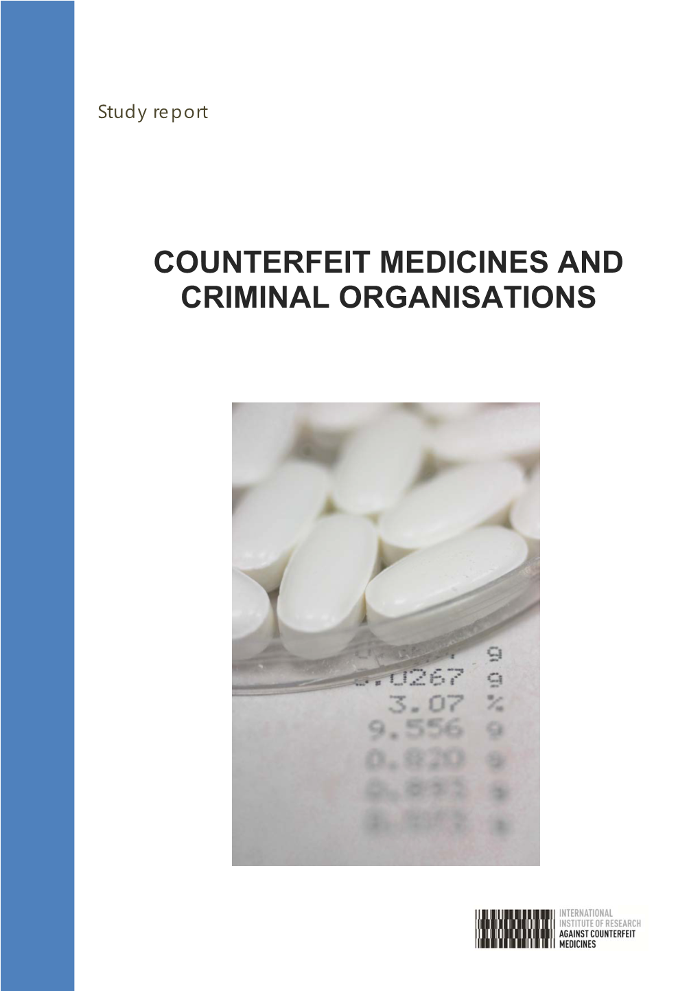 Counterfeit Medicines and Criminal Organisations