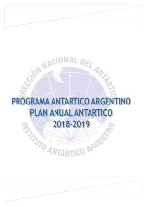 Plan Anual Antártico Del Programa Antártico Argentino 2018-2019