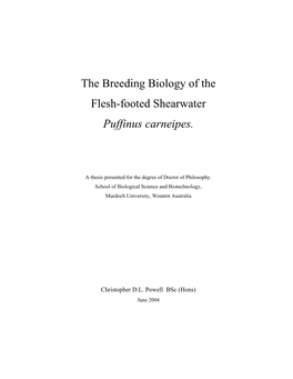 The Breeding Biology of the Flesh-Footed Shearwater Puffinus Carneipes