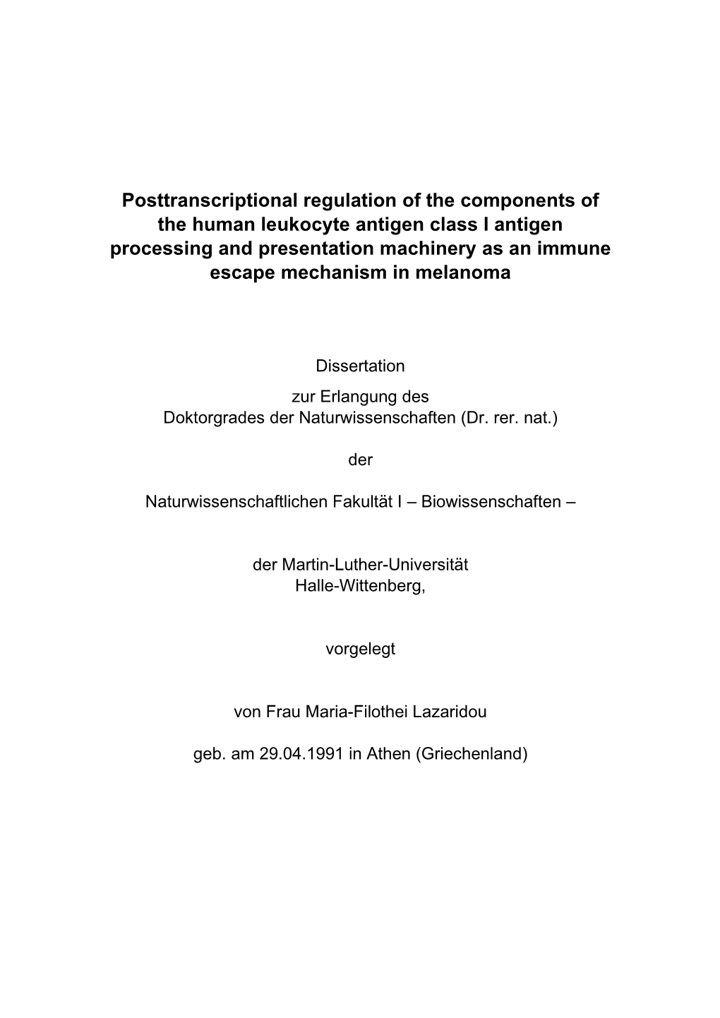 Posttranscriptional Regulation of the Components of the Human