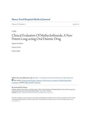 Clinical Evaluation of Methyclothiazide, a New Potent Long-Acting Oral Diuretic Drug Stephen Podolsky