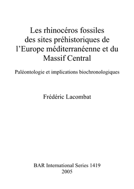 Les Rhinocéros Fossiles Des Sites Préhistoriques De L'europe Méditerranéenne Et Du Massif Central
