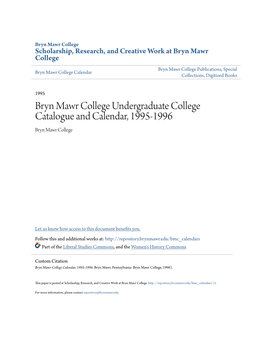 Bryn Mawr College Undergraduate College Catalogue and Calendar, 1995-1996 Bryn Mawr College