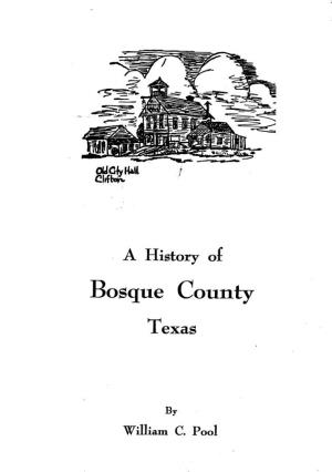 History of Bosque County, Texas (Unpublished Master's Thesis), University of Texas Library, Austin