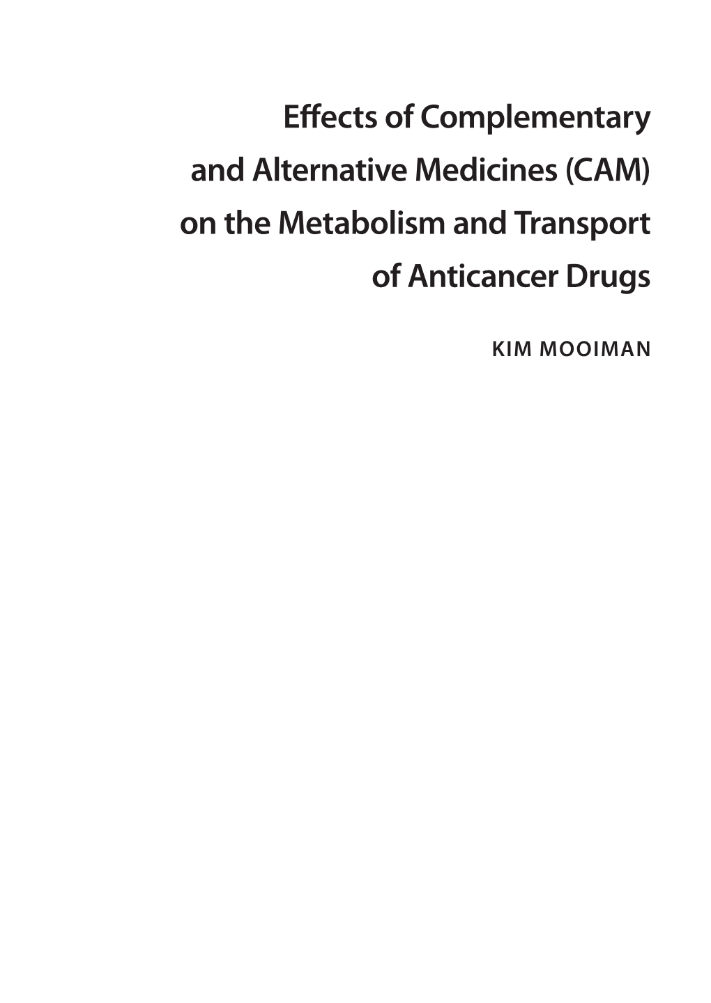 On the Metabolism and Transport of Anticancer Drugs