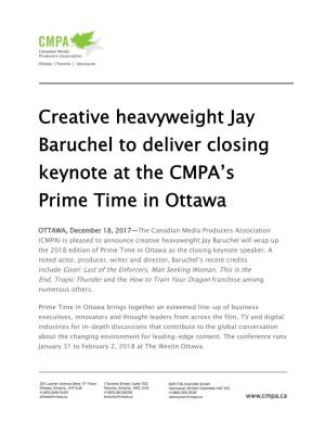 Creative Heavyweight Jay Baruchel to Deliver Closing Keynote at the CMPA’S Prime Time in Ottawa