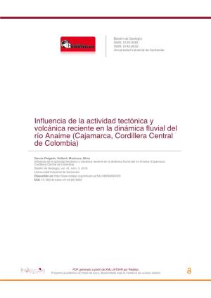 Influencia De La Actividad Tectónica Y Volcánica Reciente En La Dinámica Fluvial Del Río Anaime (Cajamarca, Cordillera Central De Colombia)