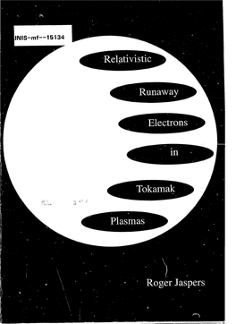 Relativistic Runaway Electrons Tokamak Plasmas Roger Jaspers