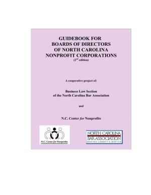 GUIDEBOOK for BOARDS of DIRECTORS of NORTH CAROLINA NONPROFIT CORPORATIONS (2Nd Edition)